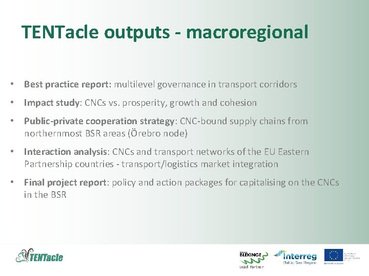 TENTacle outputs - macroregional • Best practice report: multilevel governance in transport corridors •