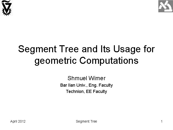 Segment Tree and Its Usage for geometric Computations