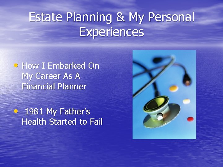 Estate Planning & My Personal Experiences • How I Embarked On My Career As