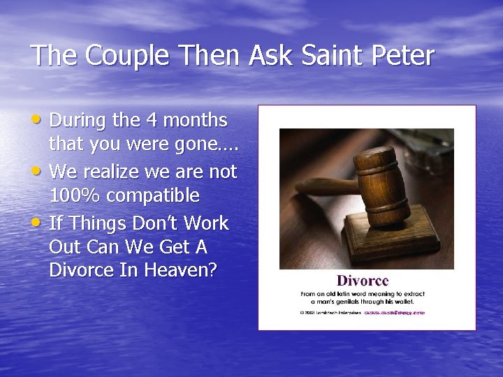 The Couple Then Ask Saint Peter • During the 4 months • • that