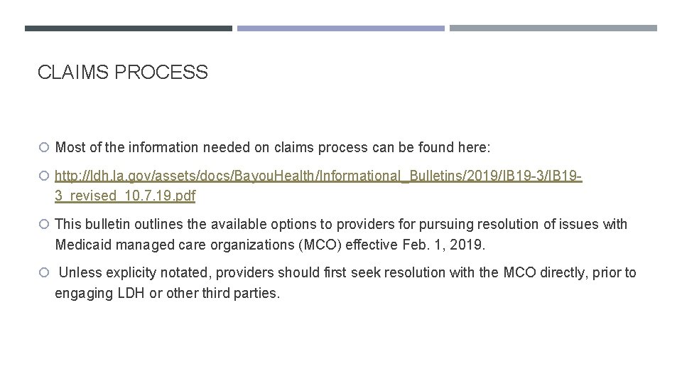 CLAIMS PROCESS Most of the information needed on claims process can be found here: