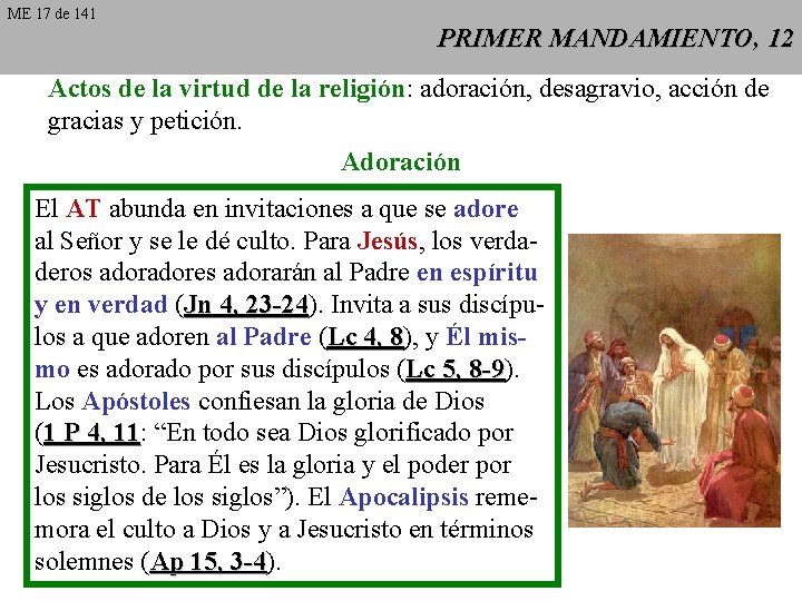 ME 17 de 141 PRIMER MANDAMIENTO, 12 Actos de la virtud de la religión: