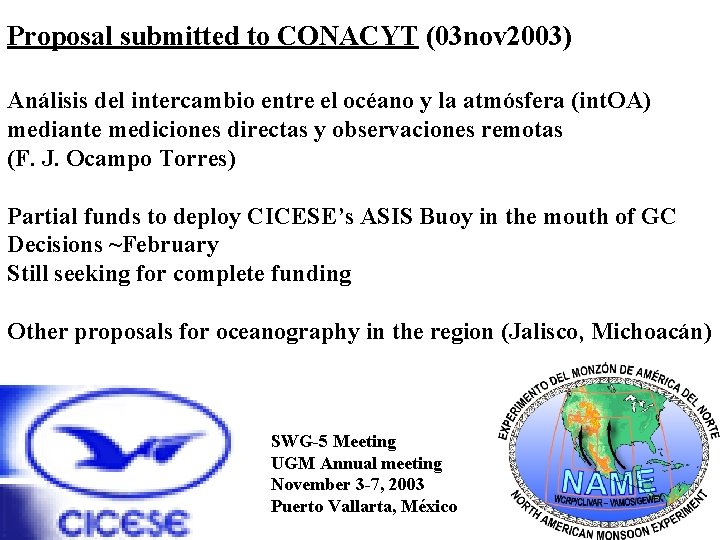 Proposal submitted to CONACYT (03 nov 2003) Análisis del intercambio entre el océano y