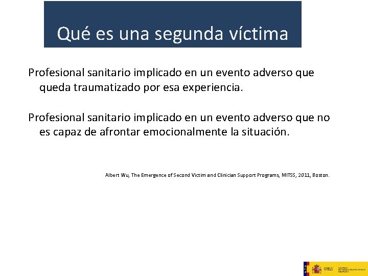 Qué es una segunda víctima Profesional sanitario implicado en un evento adverso queda traumatizado