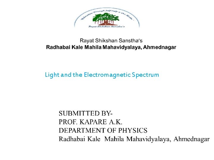 Light and the Electromagnetic Spectrum 