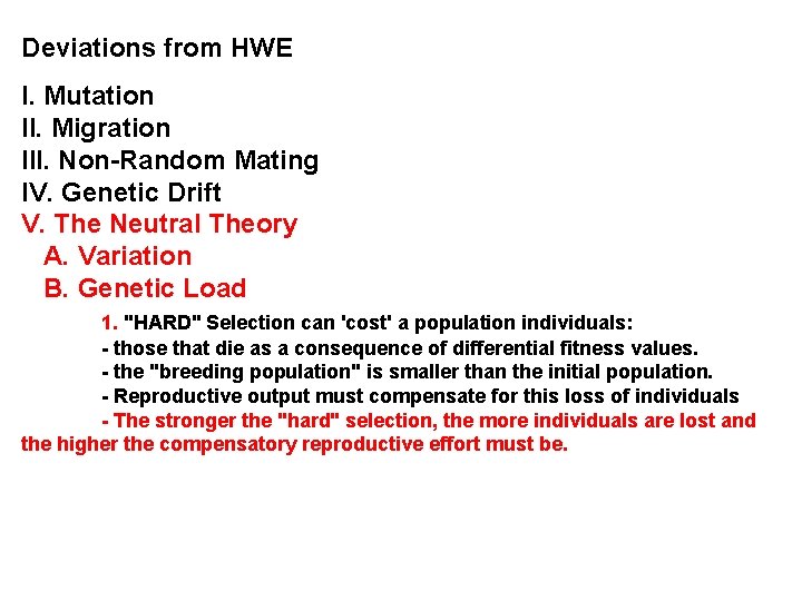 Deviations from HWE I. Mutation II. Migration III. Non-Random Mating IV. Genetic Drift V.