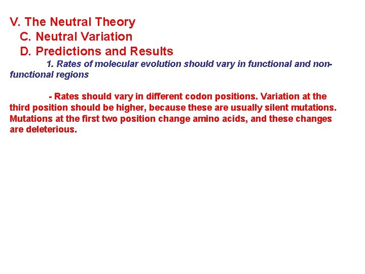 V. The Neutral Theory C. Neutral Variation D. Predictions and Results 1. Rates of