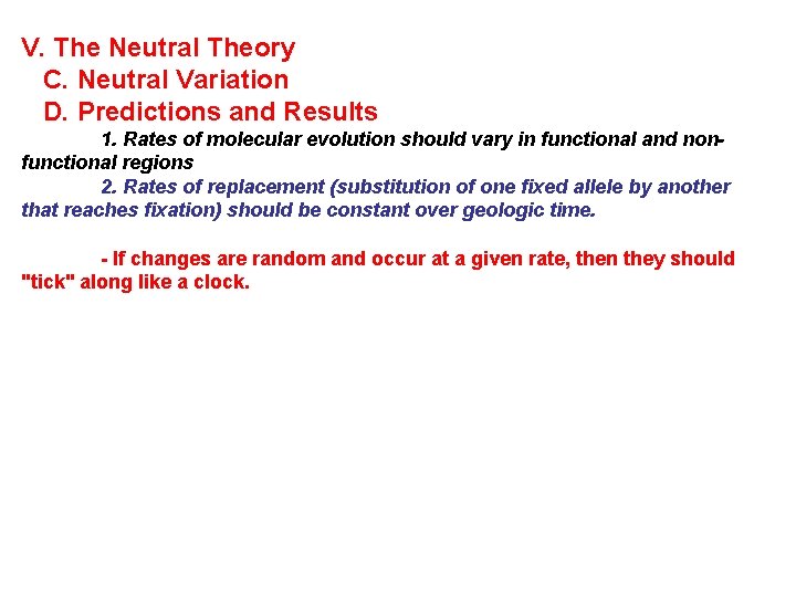 V. The Neutral Theory C. Neutral Variation D. Predictions and Results 1. Rates of