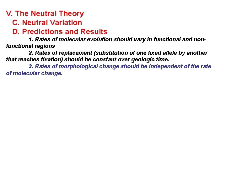 V. The Neutral Theory C. Neutral Variation D. Predictions and Results 1. Rates of