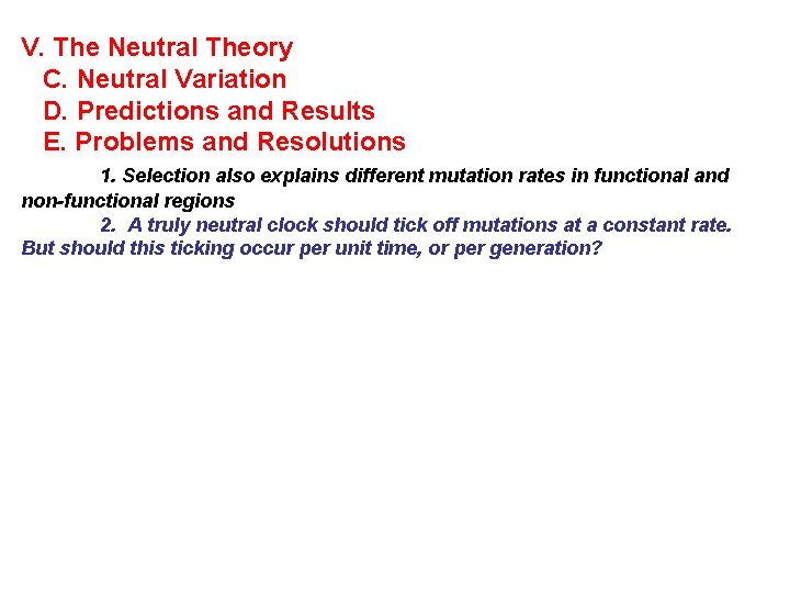 V. The Neutral Theory C. Neutral Variation D. Predictions and Results E. Problems and