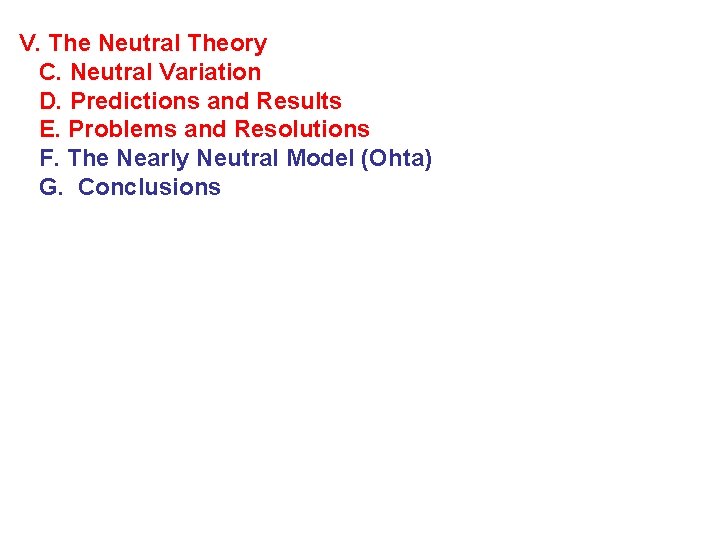 V. The Neutral Theory C. Neutral Variation D. Predictions and Results E. Problems and