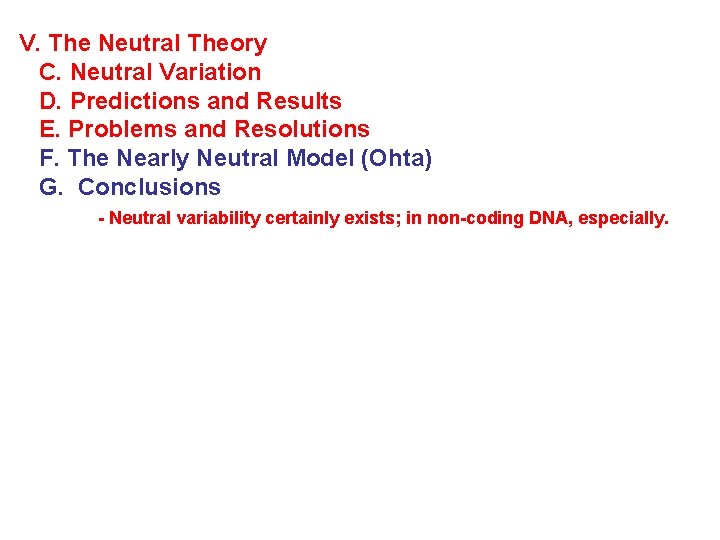 V. The Neutral Theory C. Neutral Variation D. Predictions and Results E. Problems and