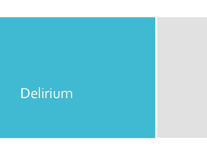 Delirium 