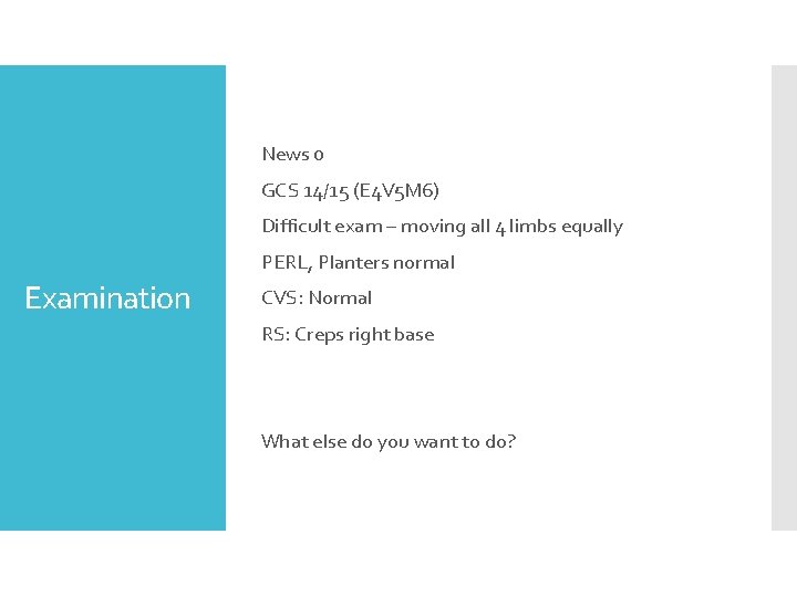 News 0 GCS 14/15 (E 4 V 5 M 6) Difficult exam – moving