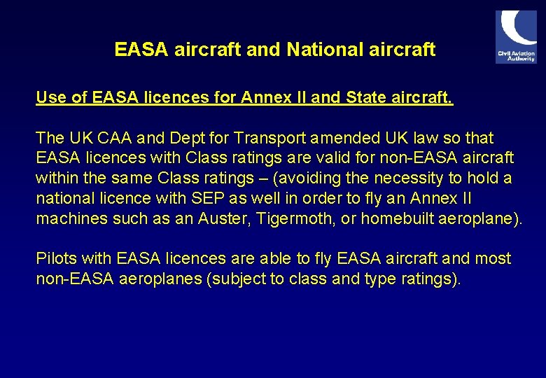 EASA aircraft and National aircraft Use of EASA licences for Annex II and State