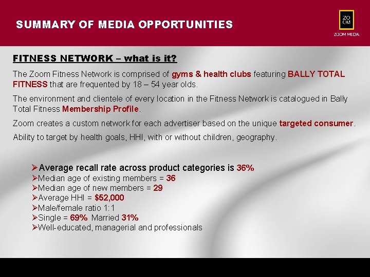 SUMMARY OF MEDIA OPPORTUNITIES FITNESS NETWORK – what is it? The Zoom Fitness Network