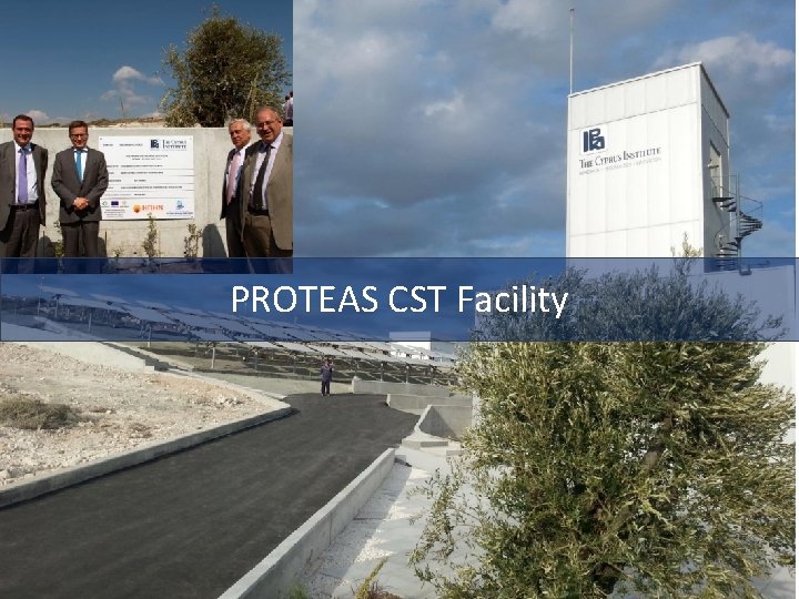 PROTEAS CST Facility 
