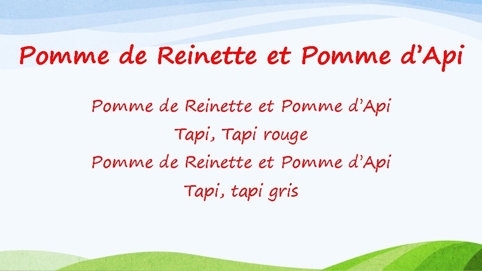 Pomme de Reinette et Pomme d’Api Tapi, Tapi rouge Pomme de Reinette et Pomme
