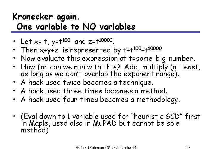 Kronecker again. One variable to NO variables • • Let x= t, y=t 100 Kronecker again. One variable to NO variables • • Let x= t, y=t 100