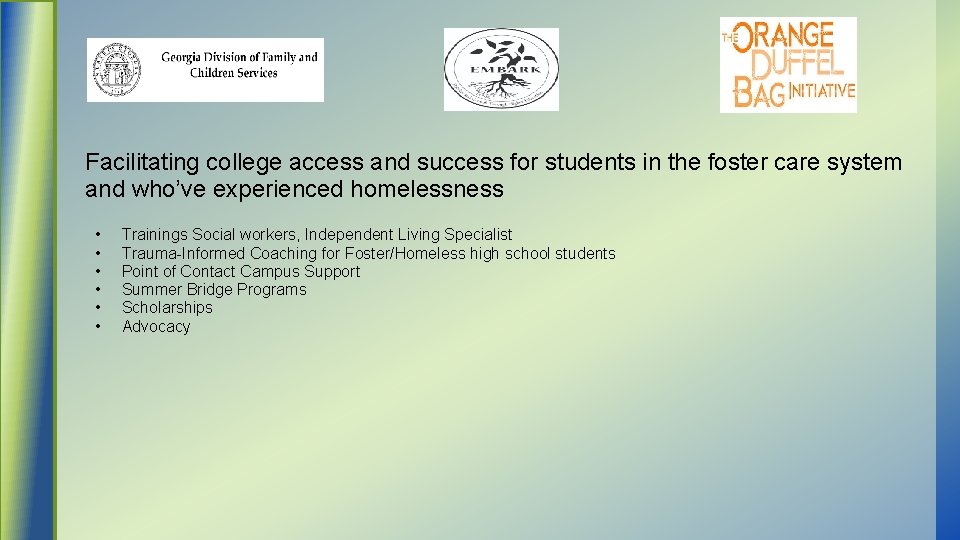 Facilitating college access and success for students in the foster care system and who’ve