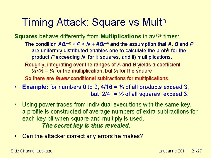 Side Channel Leakage from Implementations of Modular Multiplication