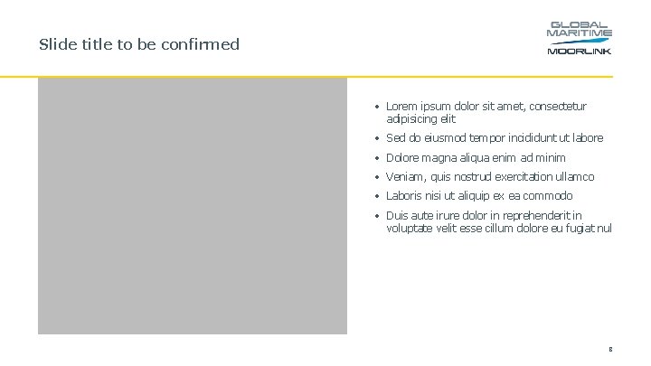 Slide title to be confirmed · Lorem ipsum dolor sit amet, consectetur adipisicing elit