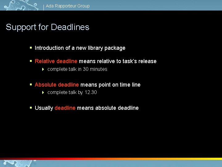 Ada Rapporteur Group Support for Deadlines § Introduction of a new library package §