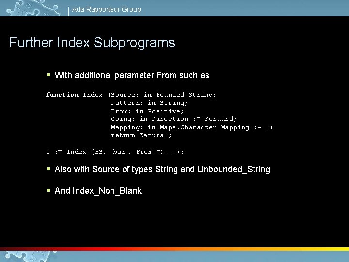 Ada Rapporteur Group Further Index Subprograms § With additional parameter From such as function