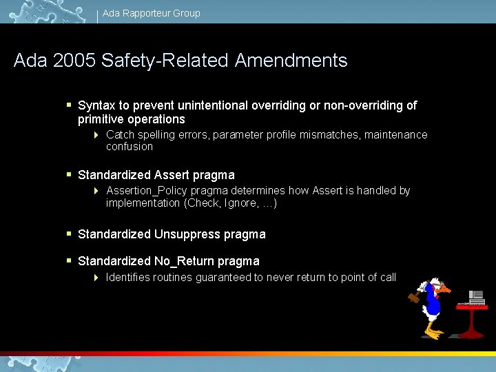 Ada Rapporteur Group Ada 2005 Safety-Related Amendments § Syntax to prevent unintentional overriding or