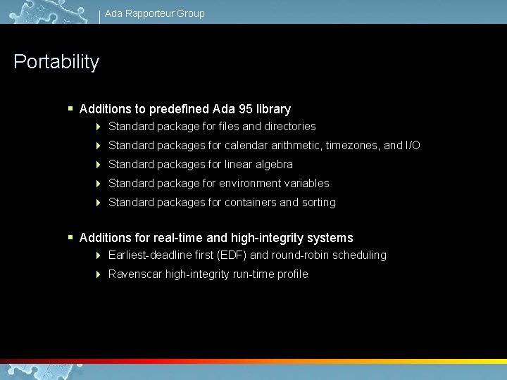 Ada Rapporteur Group Portability § Additions to predefined Ada 95 library 4 Standard package