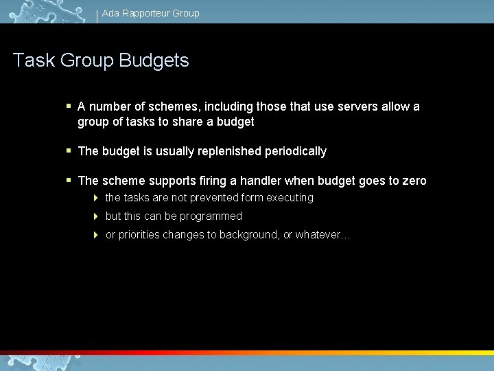 Ada Rapporteur Group Task Group Budgets § A number of schemes, including those that