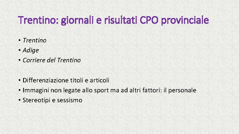 Trentino: giornali e risultati CPO provinciale • Trentino • Adige • Corriere del Trentino