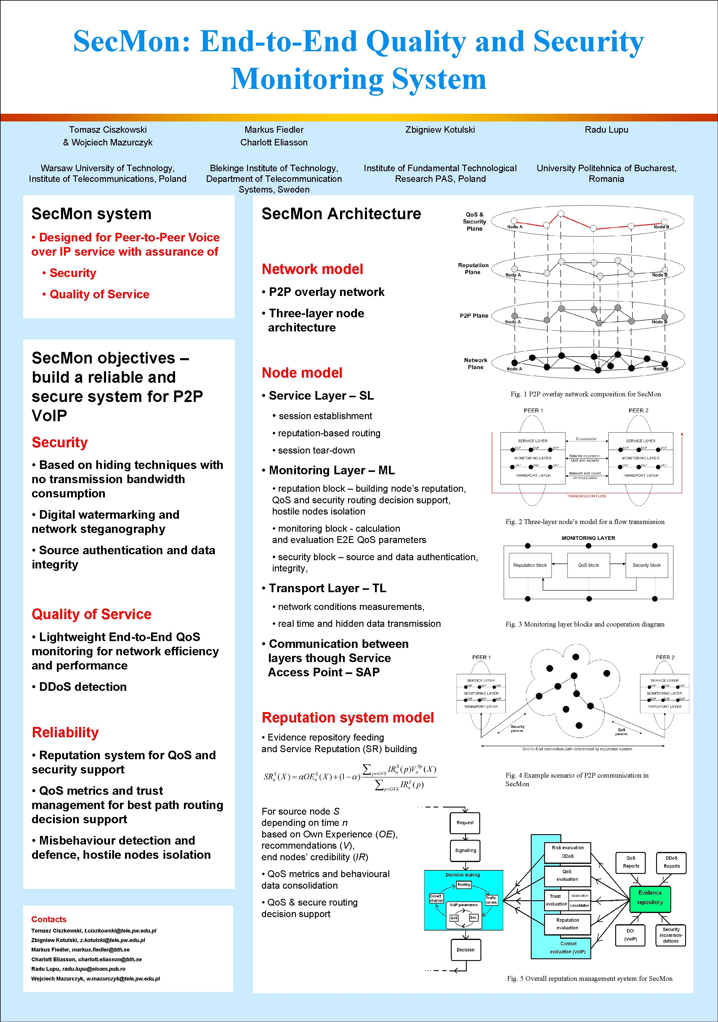 Sec. Mon: End-to-End Quality and Security Monitoring System Tomasz Ciszkowski & Wojciech Mazurczyk Markus