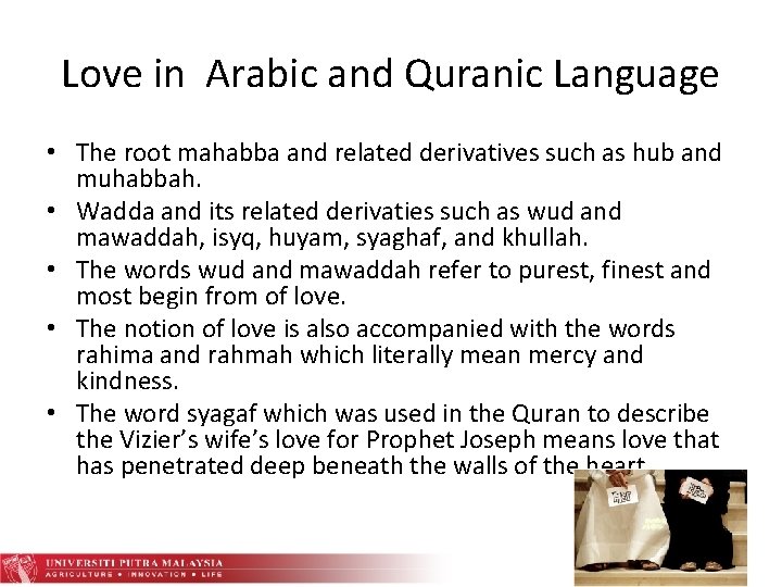 Love in Arabic and Quranic Language • The root mahabba and related derivatives such