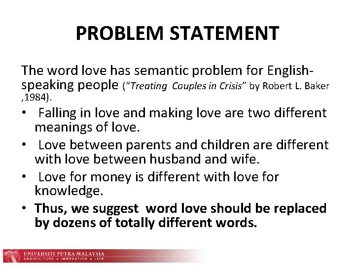 PROBLEM STATEMENT The word love has semantic problem for Englishspeaking people (“Treating Couples in