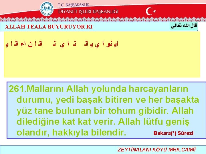 ALLAH TEALA BUYURUYOR Ki ﻳ ﺍ ﺍﻟ ﺍﺀ ﻥ ﺍ ﺍﻟ ﻧ ﻱ ﺍ