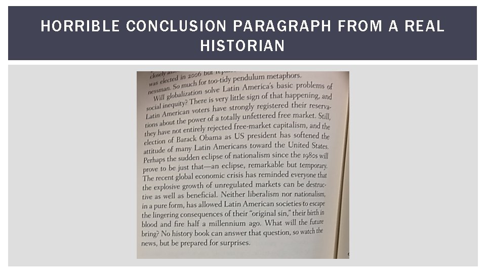 HORRIBLE CONCLUSION PARAGRAPH FROM A REAL HISTORIAN 