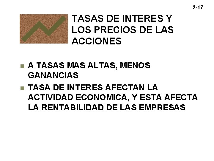 2 -17 TASAS DE INTERES Y LOS PRECIOS DE LAS ACCIONES A TASAS MAS 2 -17 TASAS DE INTERES Y LOS PRECIOS DE LAS ACCIONES A TASAS MAS