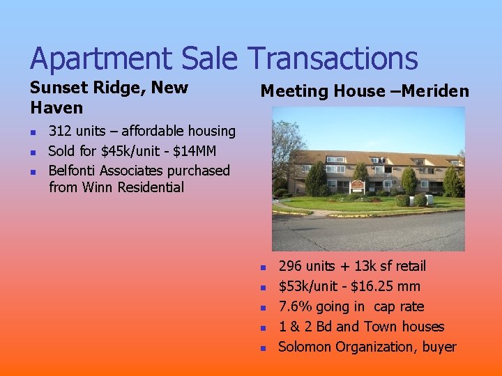 Apartment Sale Transactions Sunset Ridge, New Haven n Meeting House –Meriden 312 units – Apartment Sale Transactions Sunset Ridge, New Haven n Meeting House –Meriden 312 units –