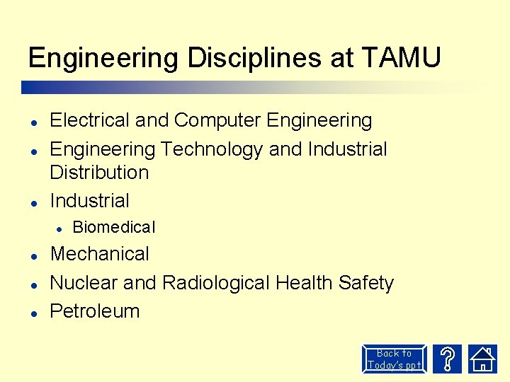 Engineering Disciplines at TAMU l l l Electrical and Computer Engineering Technology and Industrial