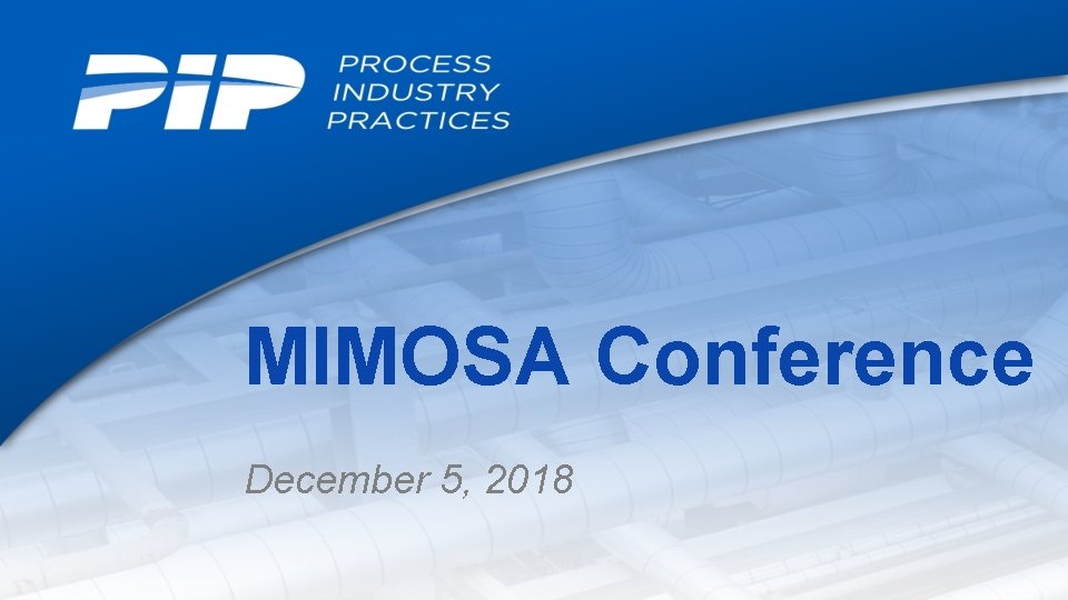 MIMOSA Conference December 5, 2018 