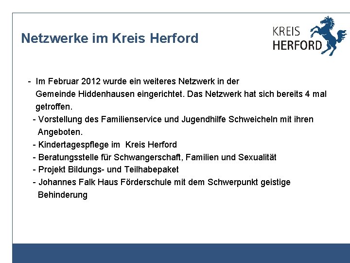 Netzwerke im Kreis Herford - Im Februar 2012 wurde ein weiteres Netzwerk in der