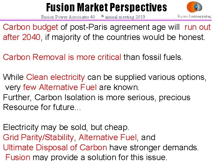 Fusion Market Perspectives Fusion Power Associates 40 th annual meeting 2019 Carbon budget of