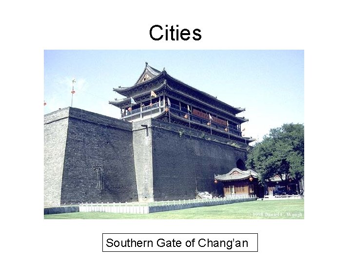 Cities Southern Gate of Chang’an 