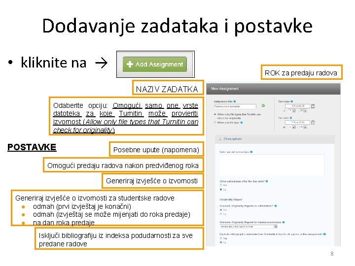 Dodavanje zadataka i postavke • kliknite na → ROK za predaju radova NAZIV ZADATKA