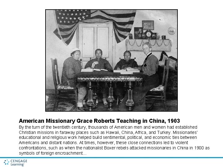 American Missionary Grace Roberts Teaching in China, 1903 By the turn of the twentieth American Missionary Grace Roberts Teaching in China, 1903 By the turn of the twentieth