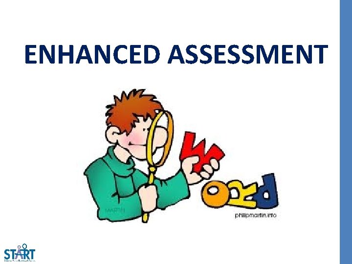 ENHANCED ASSESSMENT 