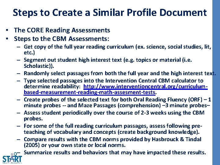 Steps to Create a Similar Profile Document • The CORE Reading Assessments • Steps
