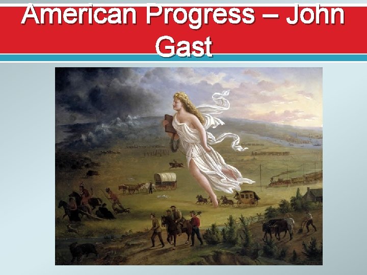 American Progress – John Gast 