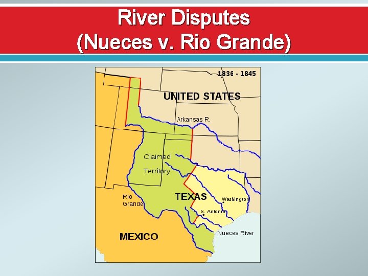 River Disputes (Nueces v. Rio Grande) 